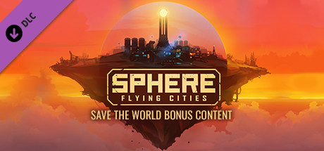 Sphere: Flying Cities | Save the World – Bonus Content Best Modpack